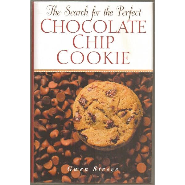 The 47 Best Chocolate Chip Cookies in the World: The Recipes That
